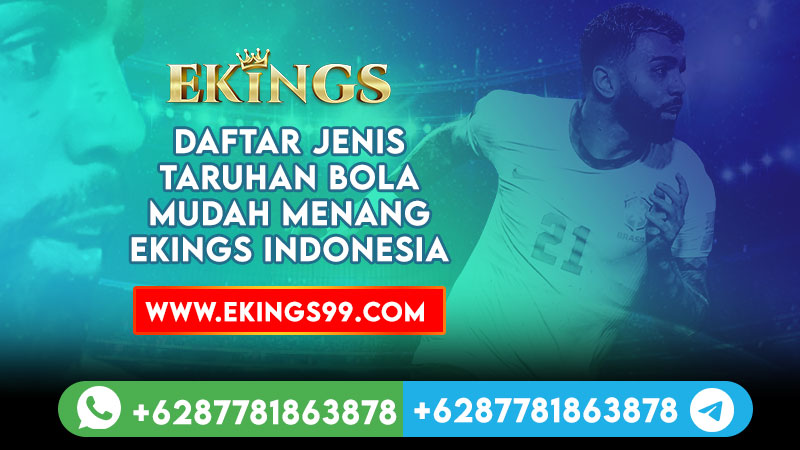 Jenis Taruhan Bola - Ekings